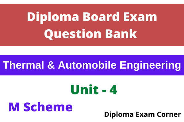 Diploma Thermal & Automobile Engg Important questions unit -4