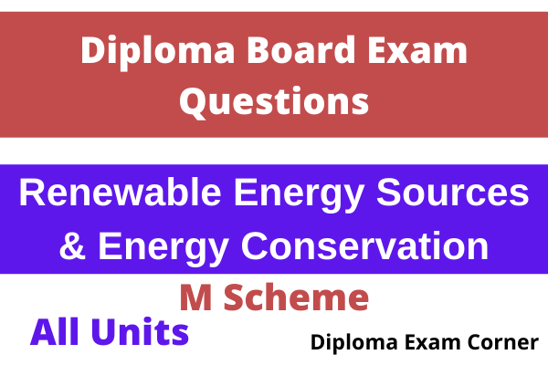 Diploma Renewable Energy Sources Important questions – all units