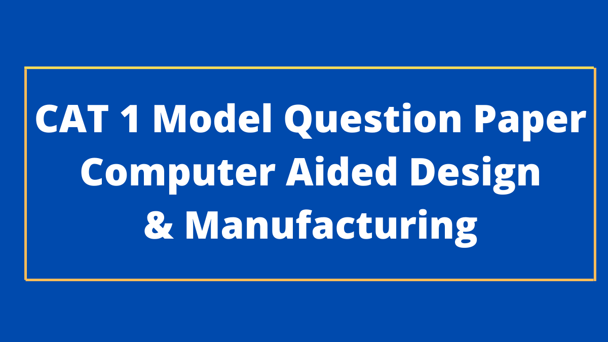 CAT 1 Model Question Paper