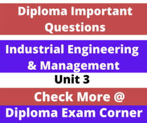 Diploma Industrial Engineering and Management Important Questions