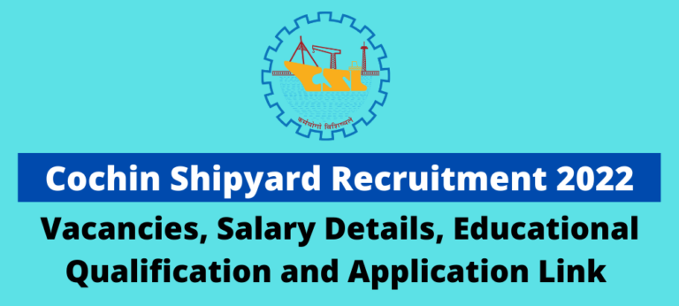 Cochin Shipyard Limited Recruitment 2022