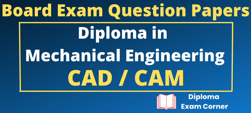 Diploma CAD CAM Board Exam Question Papers