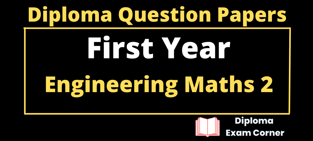 Diploma Engineering Mathematics 2 Question papers