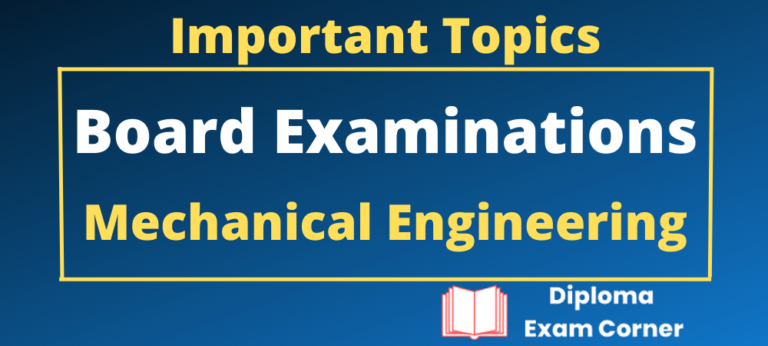 Important Topics to study for Diploma Board Examinations - Mechanical Department
