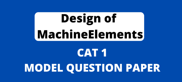 Diploma Design of Machine Elements CAT 1 Model Question paper