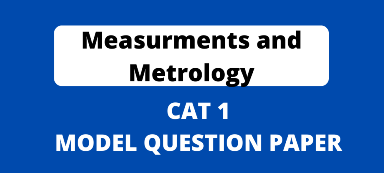 Diploma Measurements and Metrology CAT 1 Model Question papers