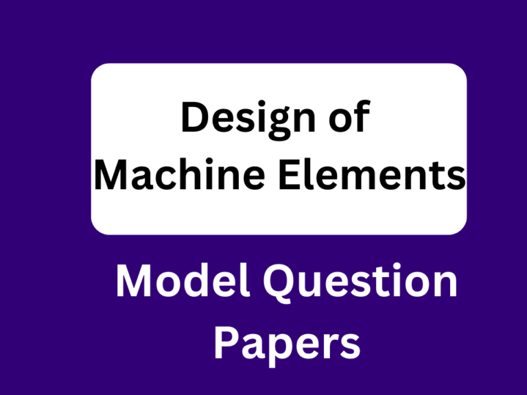 Diploma Design of Machine Elements Model Question paper