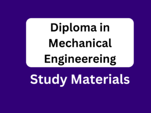 Diploma in Mechanical Engineering Study Materials PDF Download