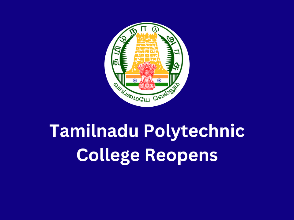 Tamilnadu Polytechnic College Reopens